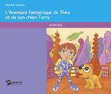 L'Aventure Fantastique De Theo Et De Son Chien Tomy