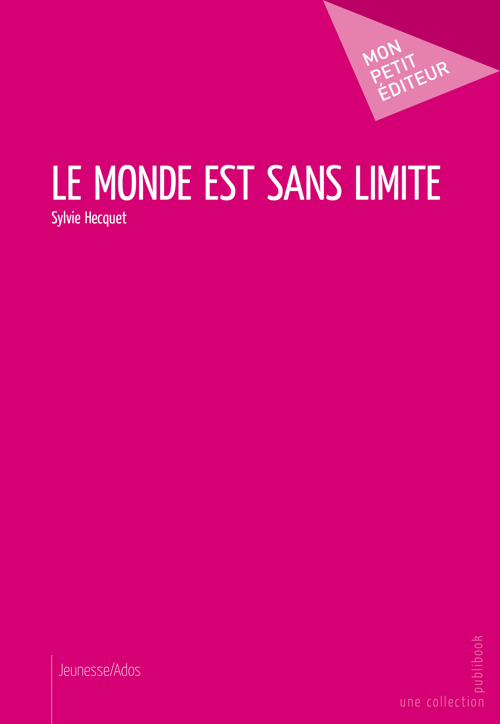 Le Monde Est Sans Limite