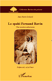 Le Spahi Fernand Ravin - Une Vocation Saharienne