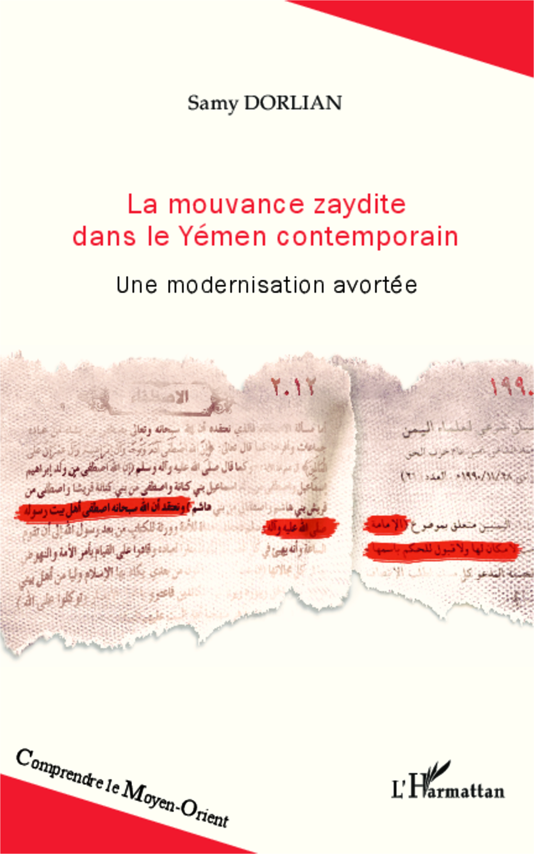 La Mouvance Zaydite Dans Le Yemen Contemporain - Une Modernisation Avortee