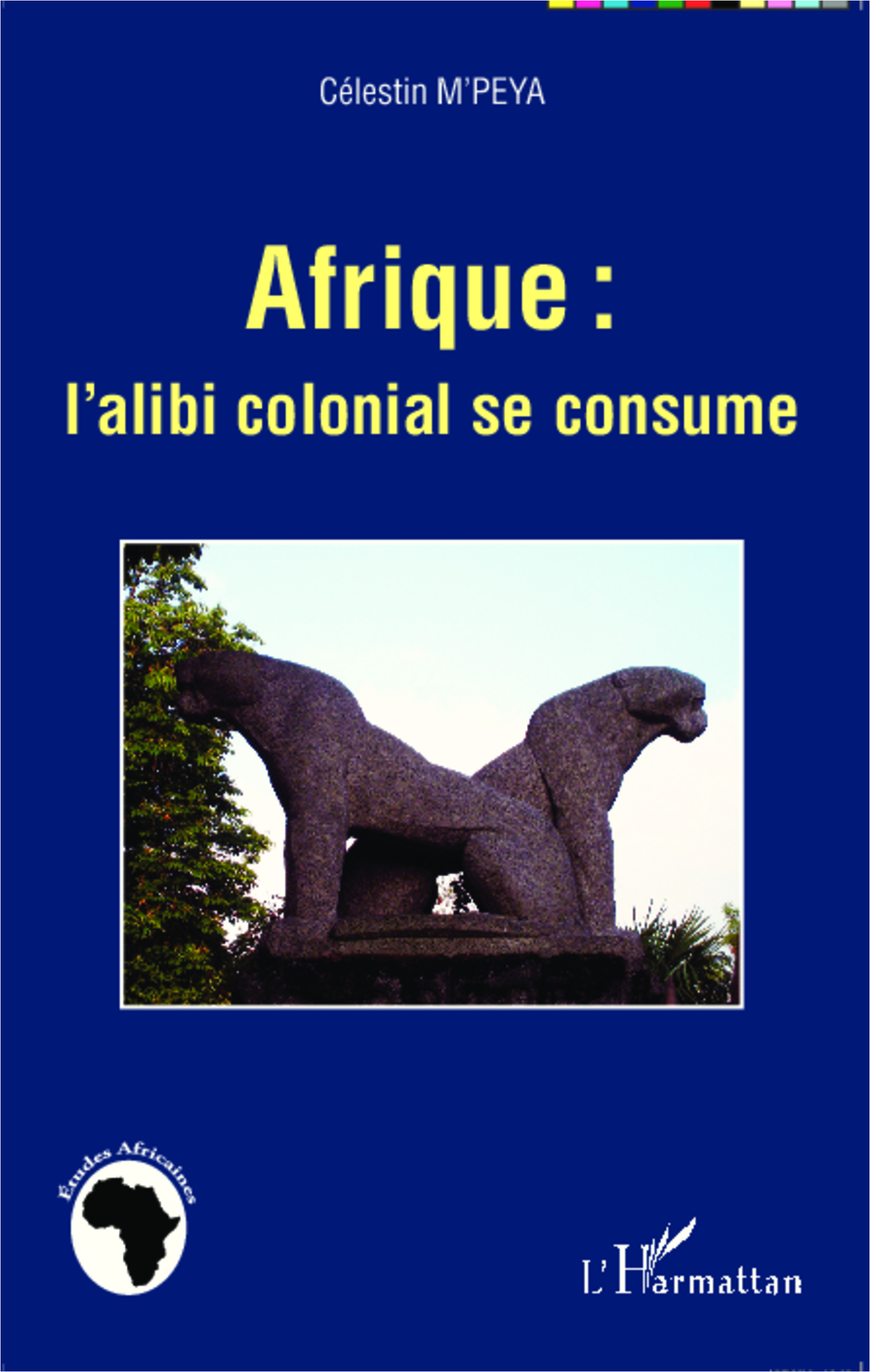 Afrique : L'Alibi Colonial Se Consume