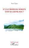 Et Si Le Marechal Mobutu Etait De L'Autre Rive ?