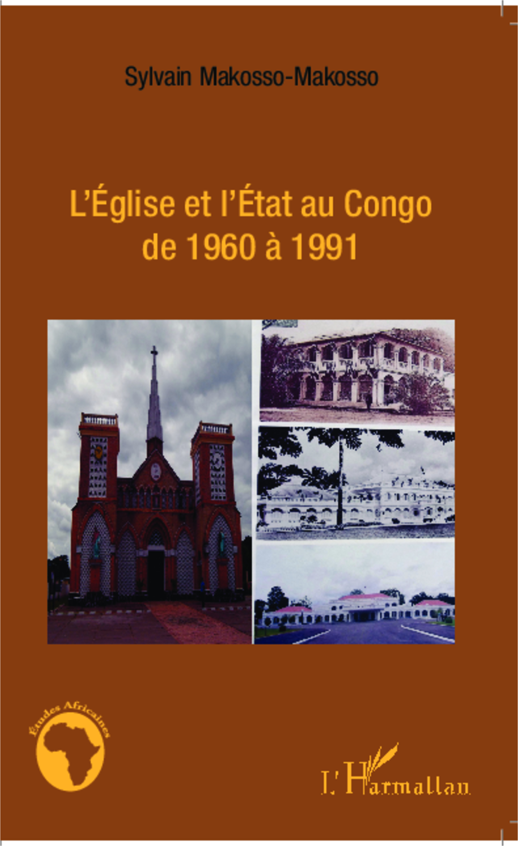 L'Eglise Et L'Etat Au Congo De 1960 A 1991