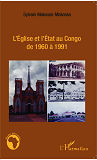 L'Eglise Et L'Etat Au Congo De 1960 A 1991