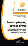 Savoirs Penaux, Savoirs Diffus