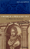 La Naissance De La Presse Au Xviie Siecle - Le Mercure Francais