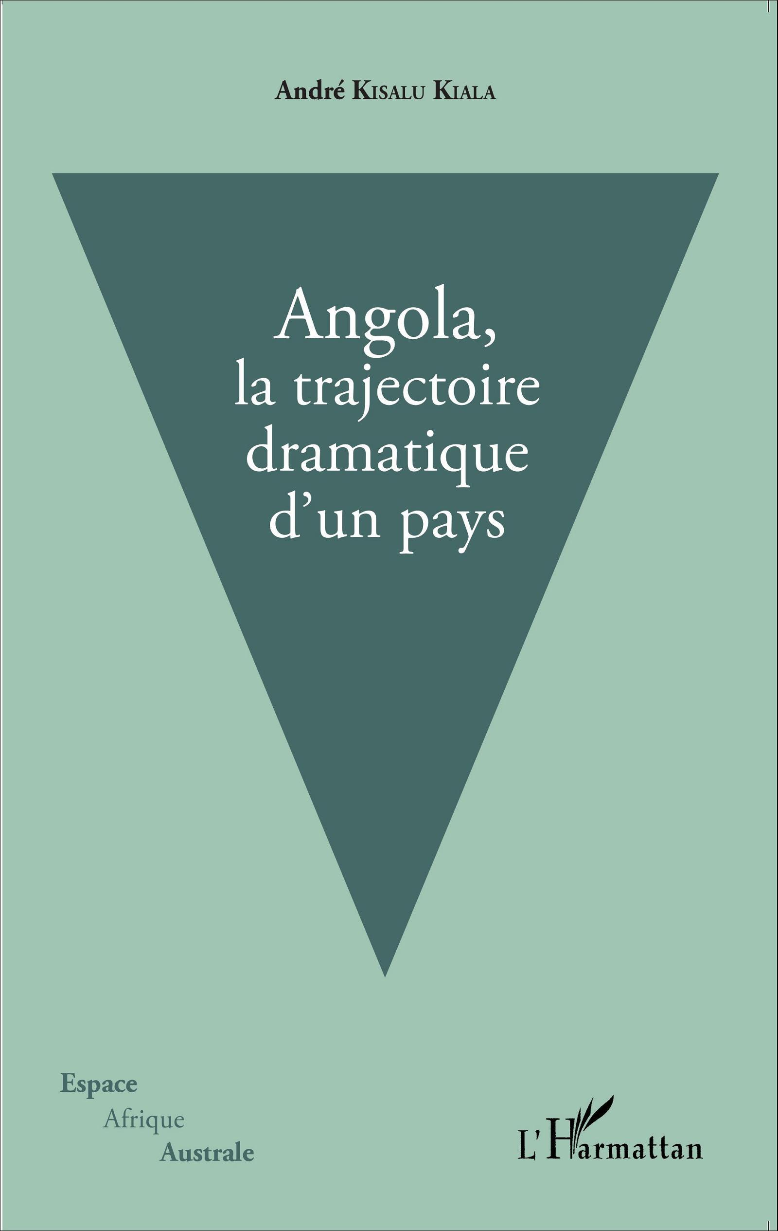 Angola, La Trajectoire Dramatique D'Un Pays