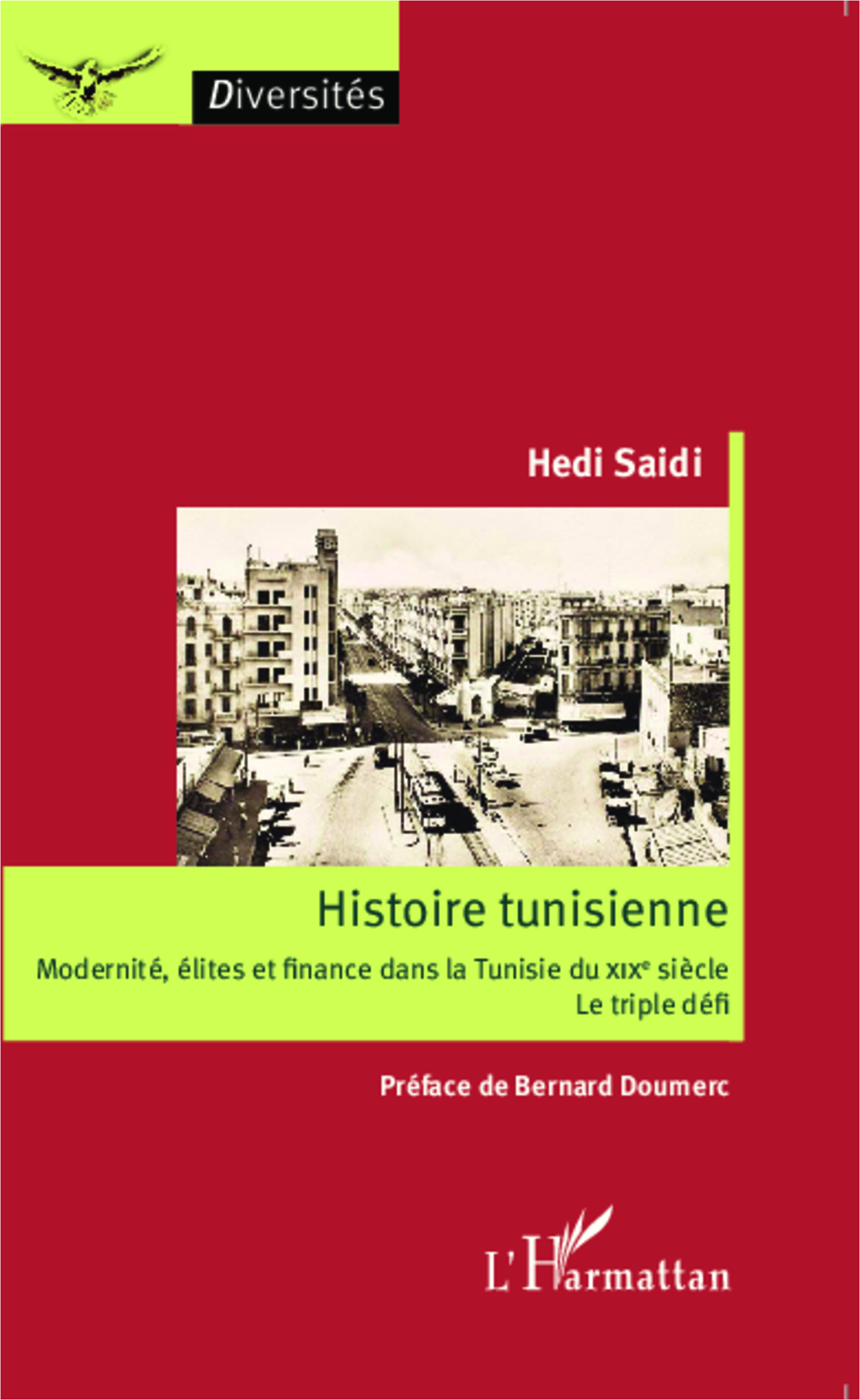 Histoire Tunisienne - Modernite, Elites Et Finance Dans La Tunisie Du Xixe Siecle - Le Triple Defi