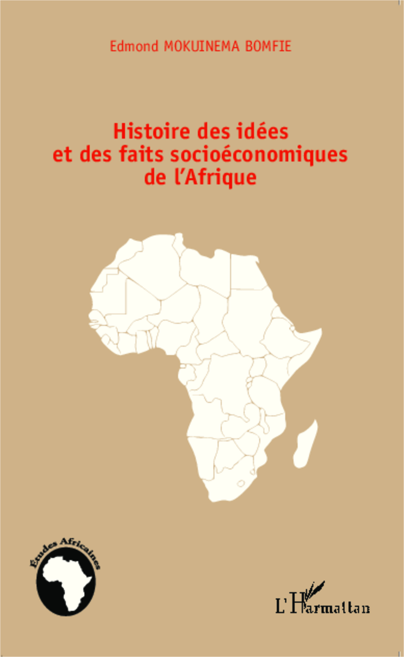 Histoire Des Idees Et Des Faits Socioeconomiques De L'Afrique