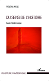 Du Sens De L'Histoire - Essai D'Epistemologie