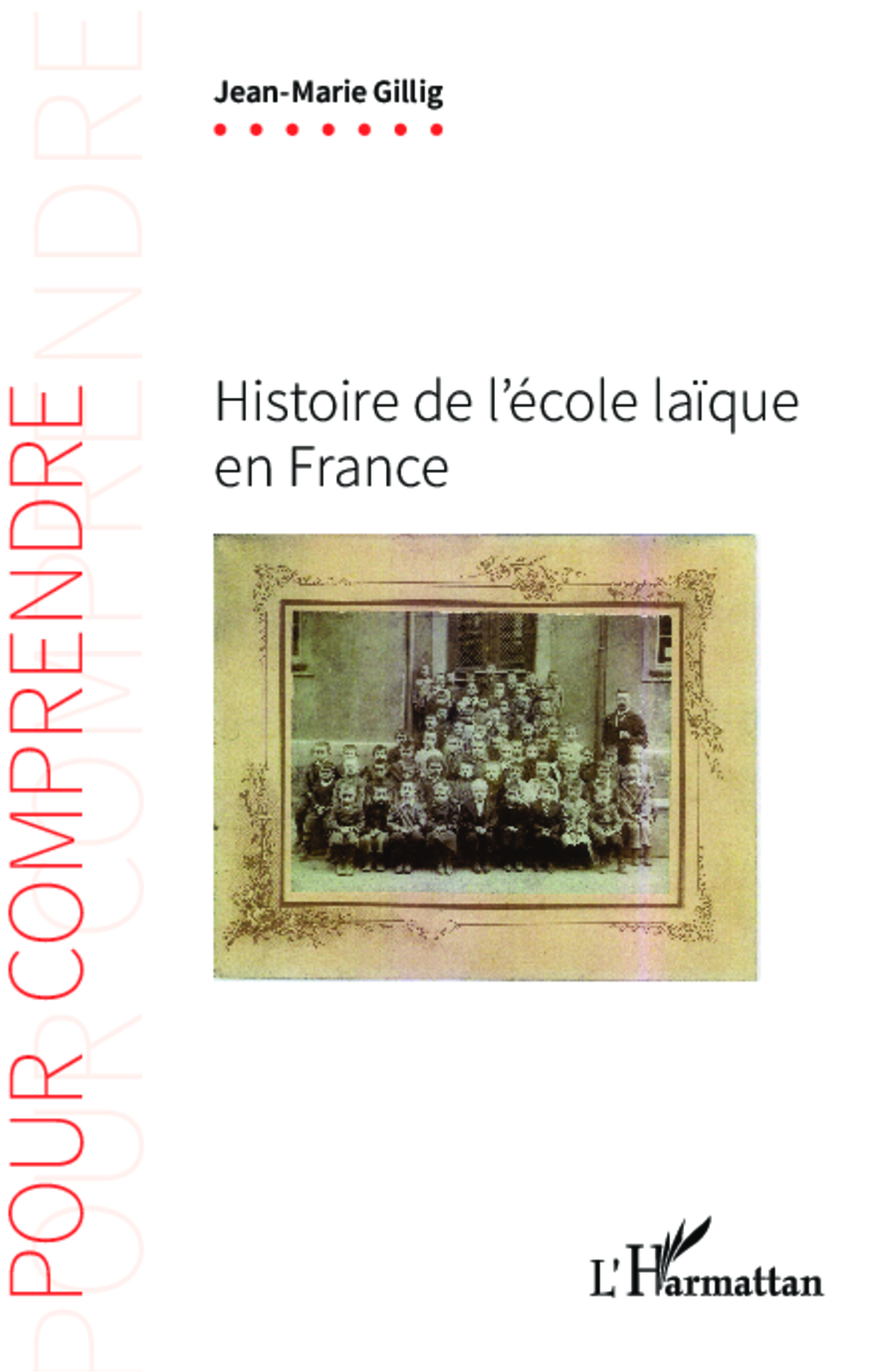 Histoire De L'Ecole Laique En France