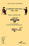 L'Amerique Espagnole (1492-1700) - Textes Et Documents