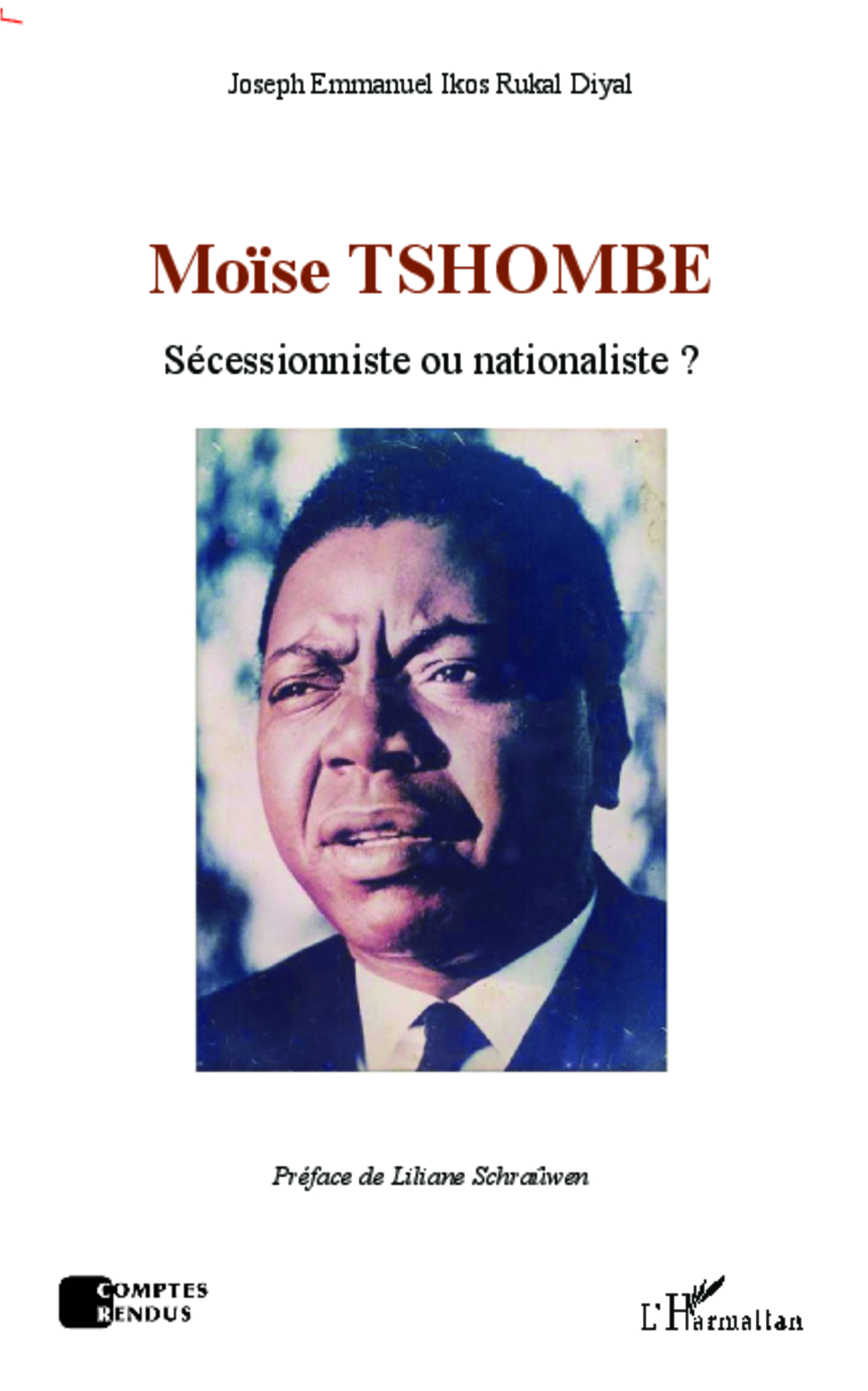 Moise Tshombe - Secessionniste Ou Nationaliste ?