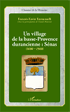 Un Village De La Basse-Provence Durancienne : Senas (1600-1960)