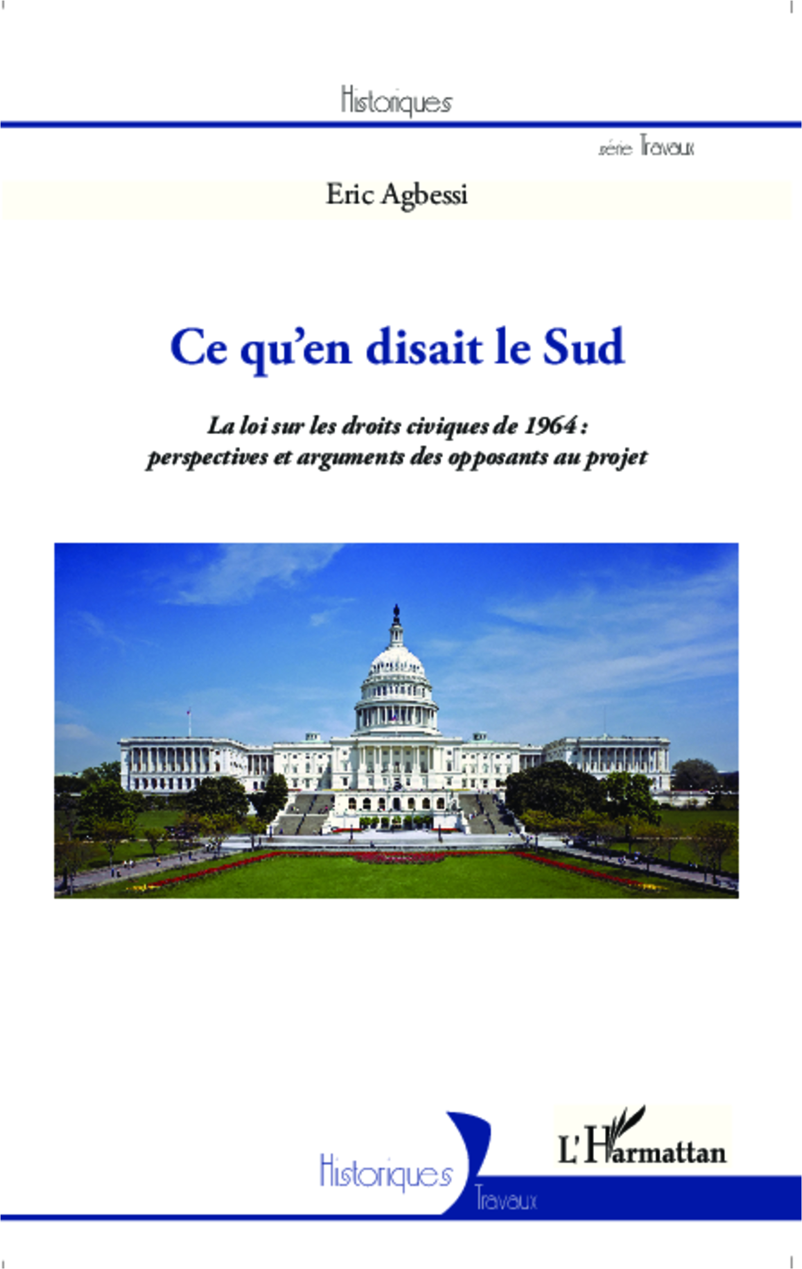 Ce Qu'En Disait Le Sud - La Loi Sur Les Droits Civiques De 1964 : Perspectives Et Arguments Des Oppo