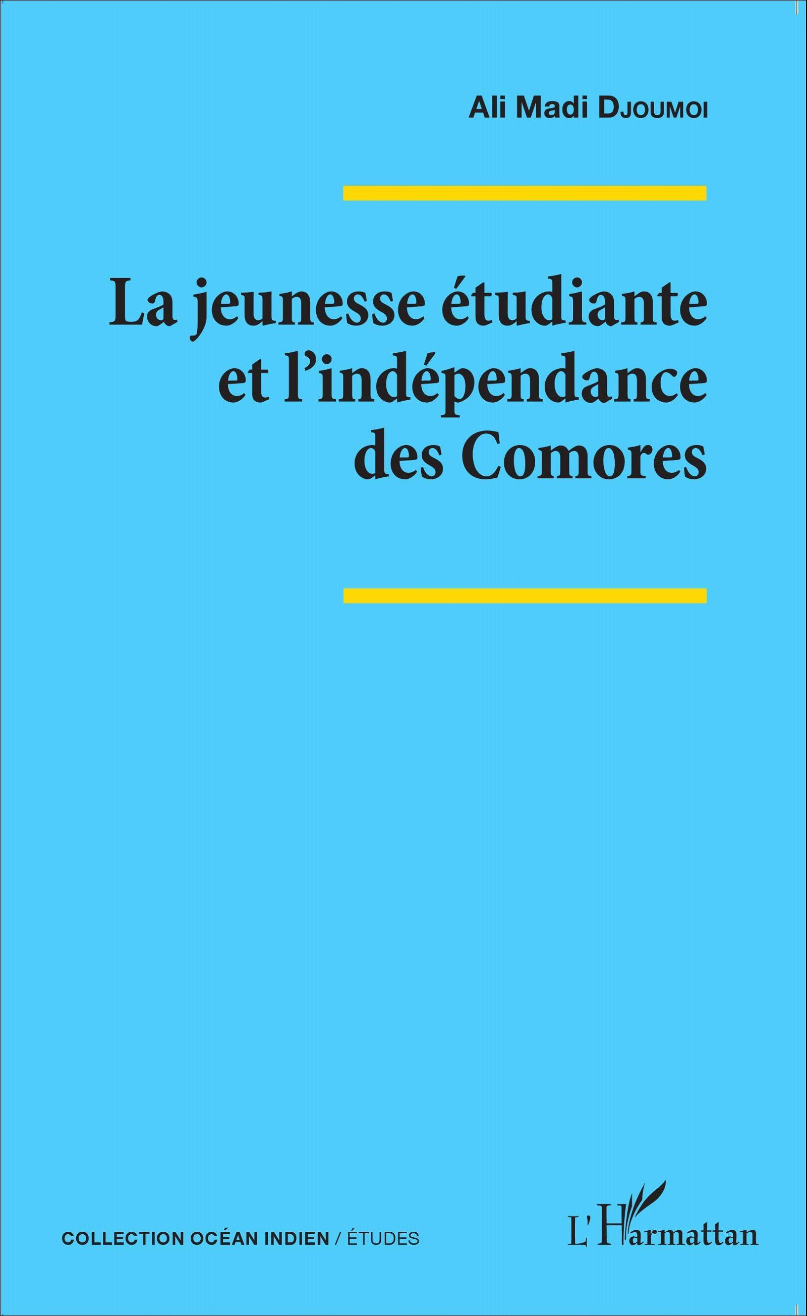 La Jeunesse Etudiante Et L'Independance Des Comores