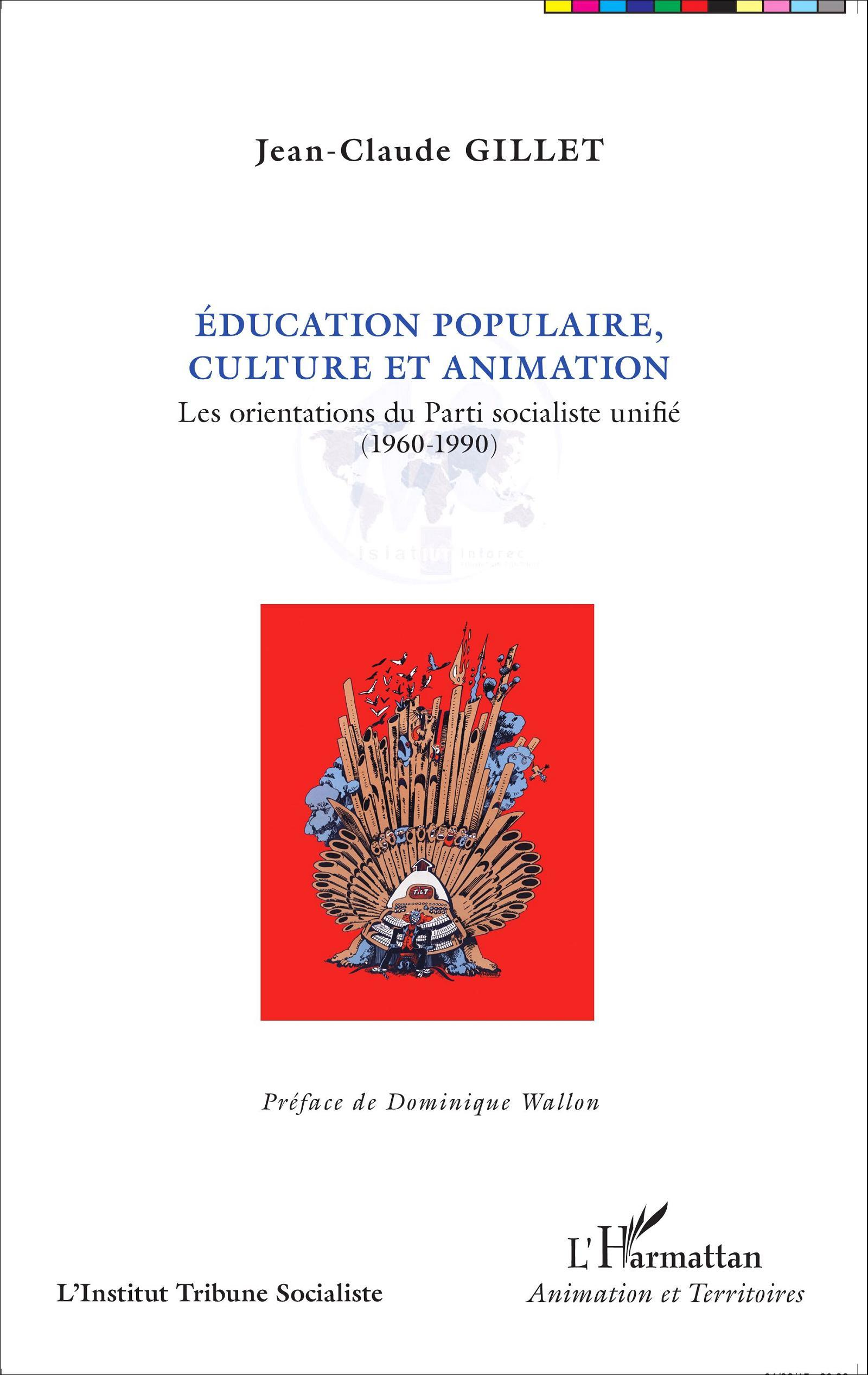 Education Populaire, Culture Et Animation - Les Orientations Du Parti Socialiste Unifie (1960-1990)