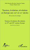 Tension, Evolution, Revolution En Europe Aux Xixe Et  Xxe Siecles - De La Crise A La Critique - Tens