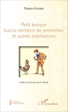 Petit Lexique Bucco-Dentaire De Proverbes Et Autres Expressions