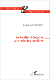 La Relation Educative Au Siecle Des Lumieres