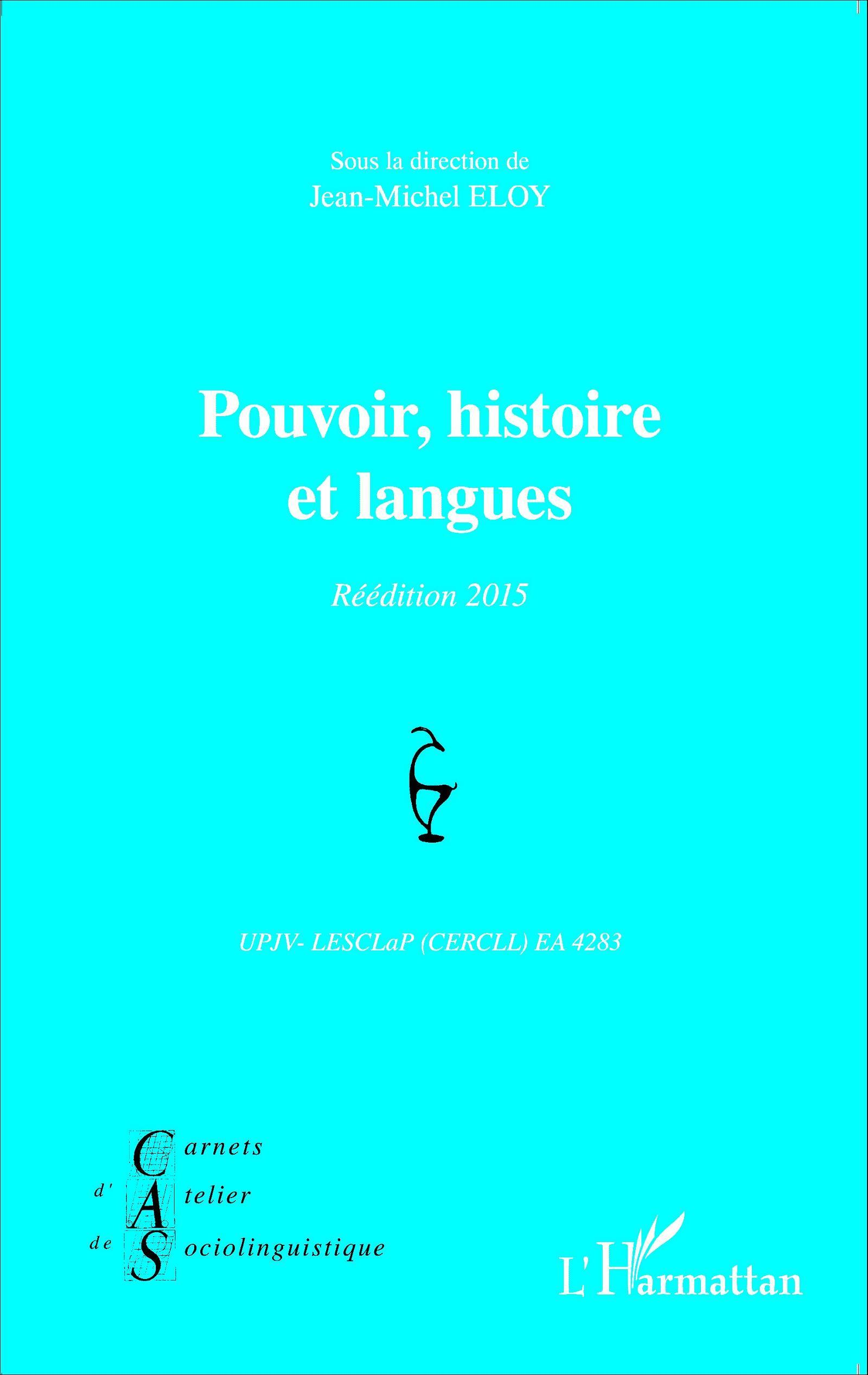 Pouvoir, Histoire Et Langues - Reedition 2015