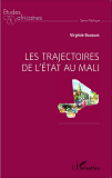 Les Trajectoires De L'Etat Au Mali