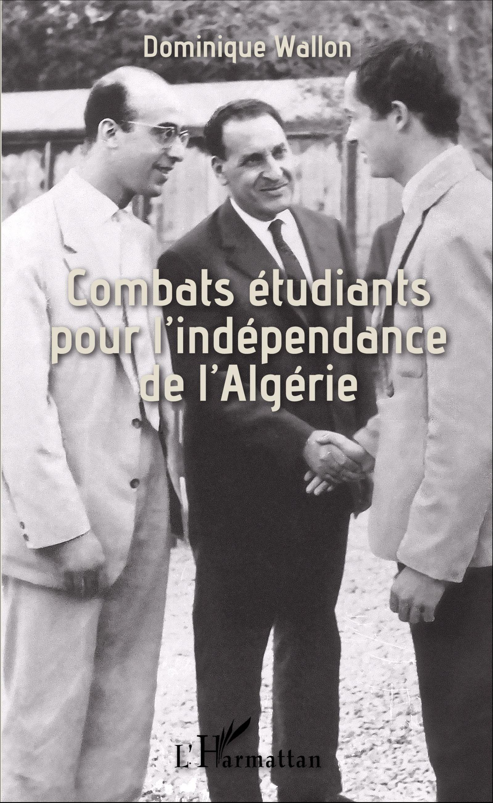 Combats Etudiants Pour L'Independance De L'Algerie