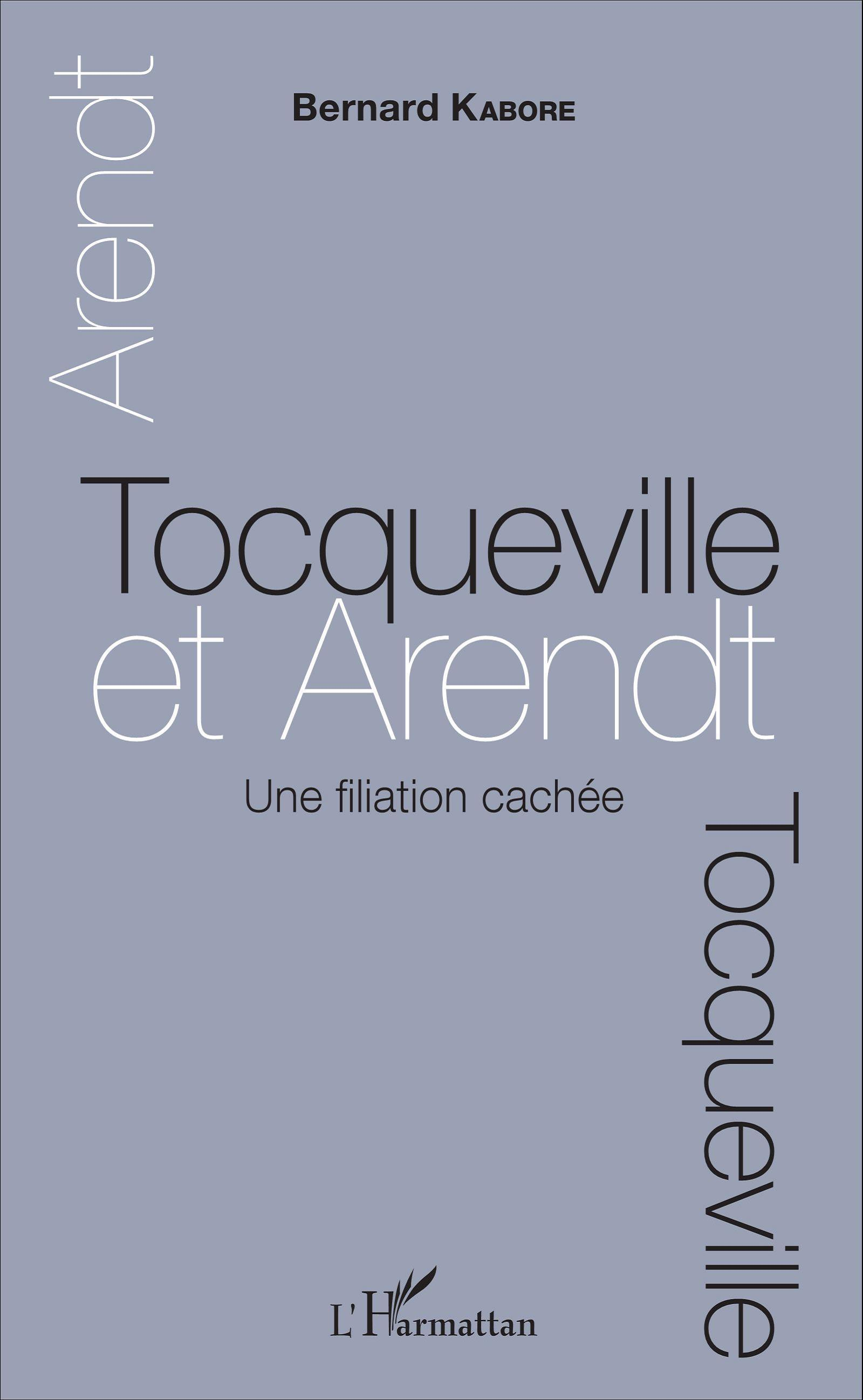 Tocqueville Et Arendt. Une Filiation Cachee