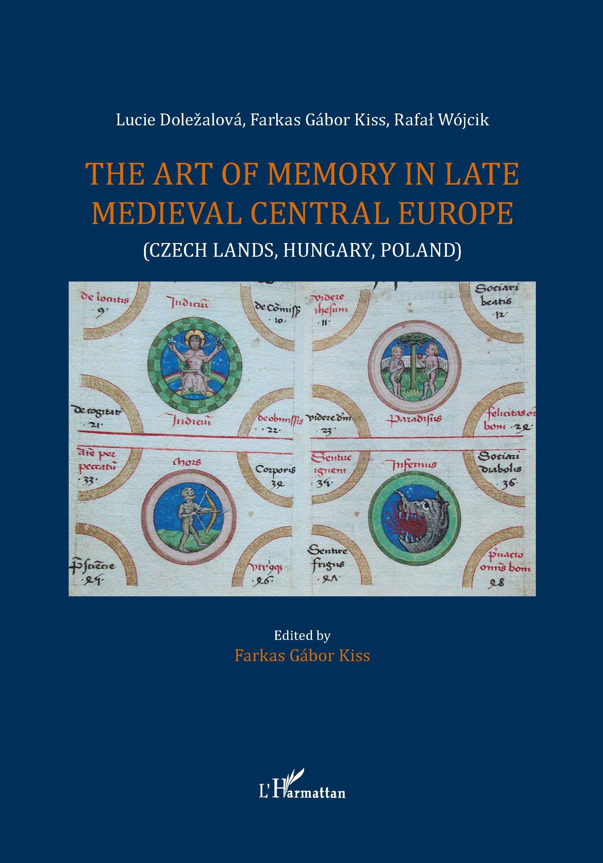 The Art Of Memory In Late Medieval Central Europe - (Czech Lands, Hungary, Poland)