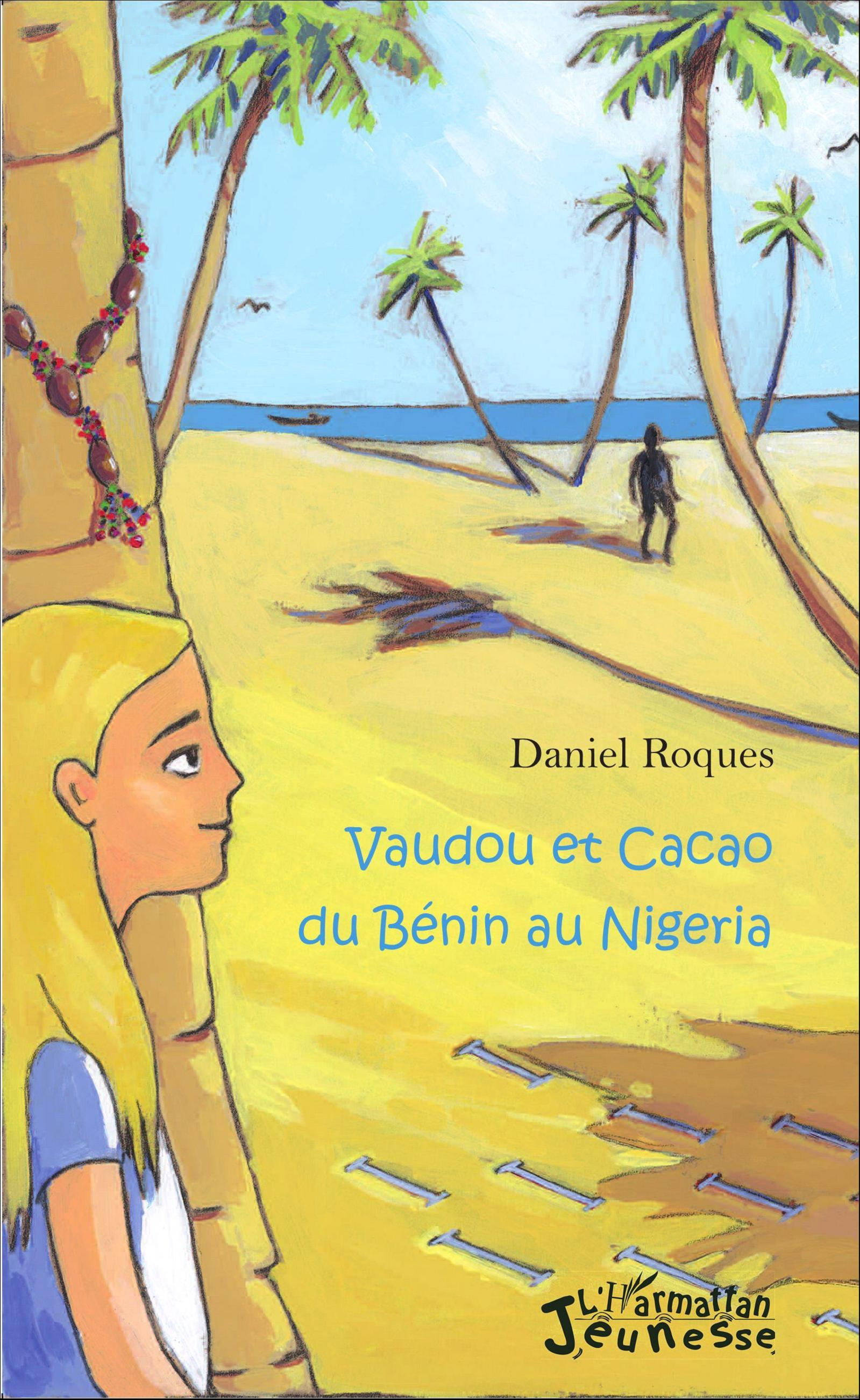 Vaudou Et Cacao Du Benin Au Nigeria