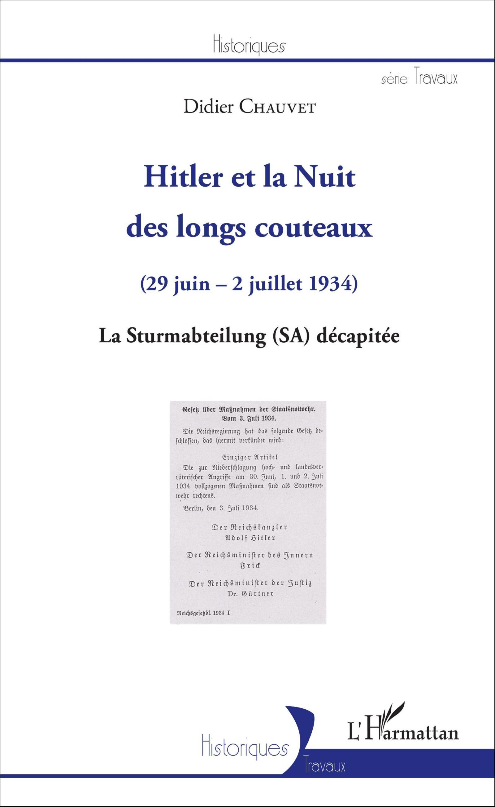 Hitler Et La Nuit Des Longs Couteaux - (29 Juin - 2 Juillet 1934) - La Sturmabteilung (Sa) Decapitee