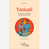 Yankadi - Les Tumultes Et Turbulences De Deux Princes Jumeaux