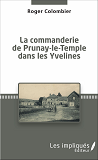 La Commanderie De Prunay-Le-Temple Dans Les Yvelines