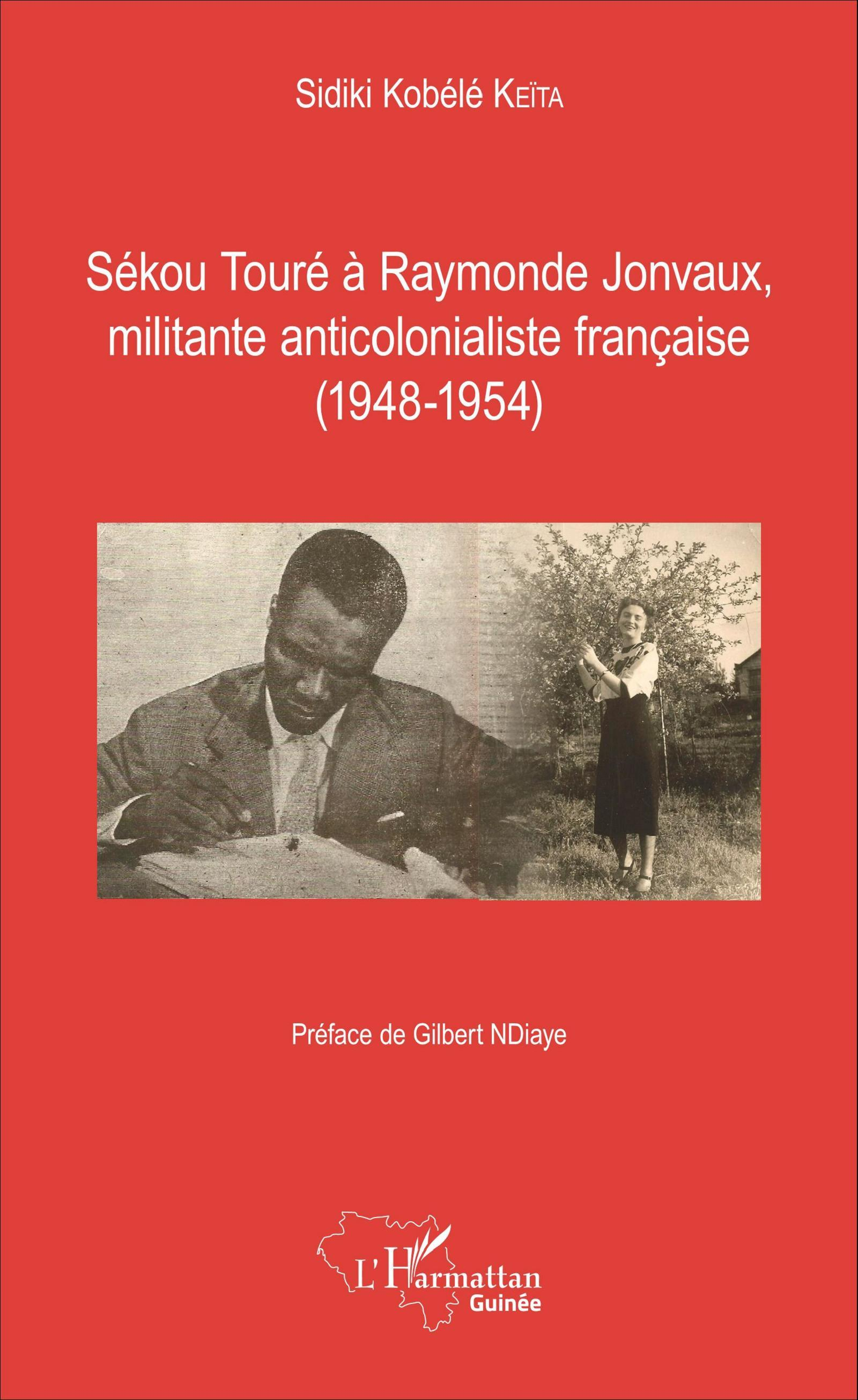 Sekou Toure A Raymonde Jonvaux, Militante Anticolonialiste Francaise - (1948-1954)