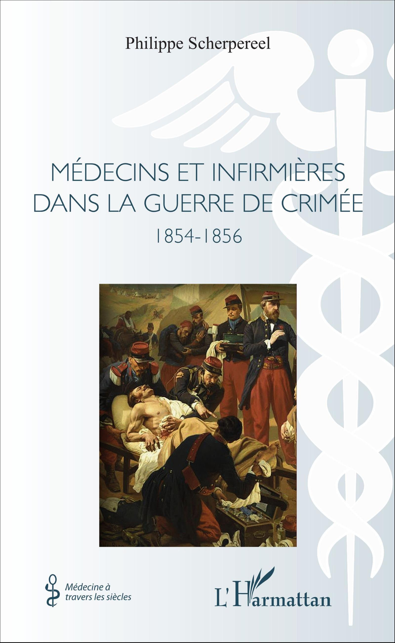 Medecins Et Infirmieres Dans La Guerre De Crimee - 1854-1856