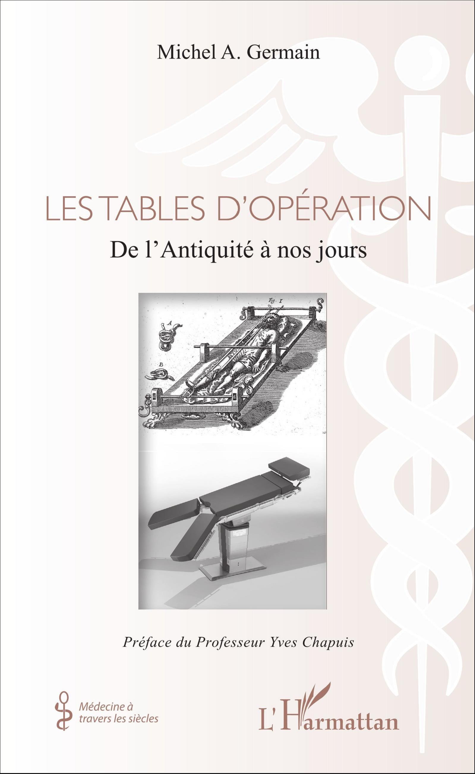 Les Tables D'Operation - De L'Antiquite A Nos Jours