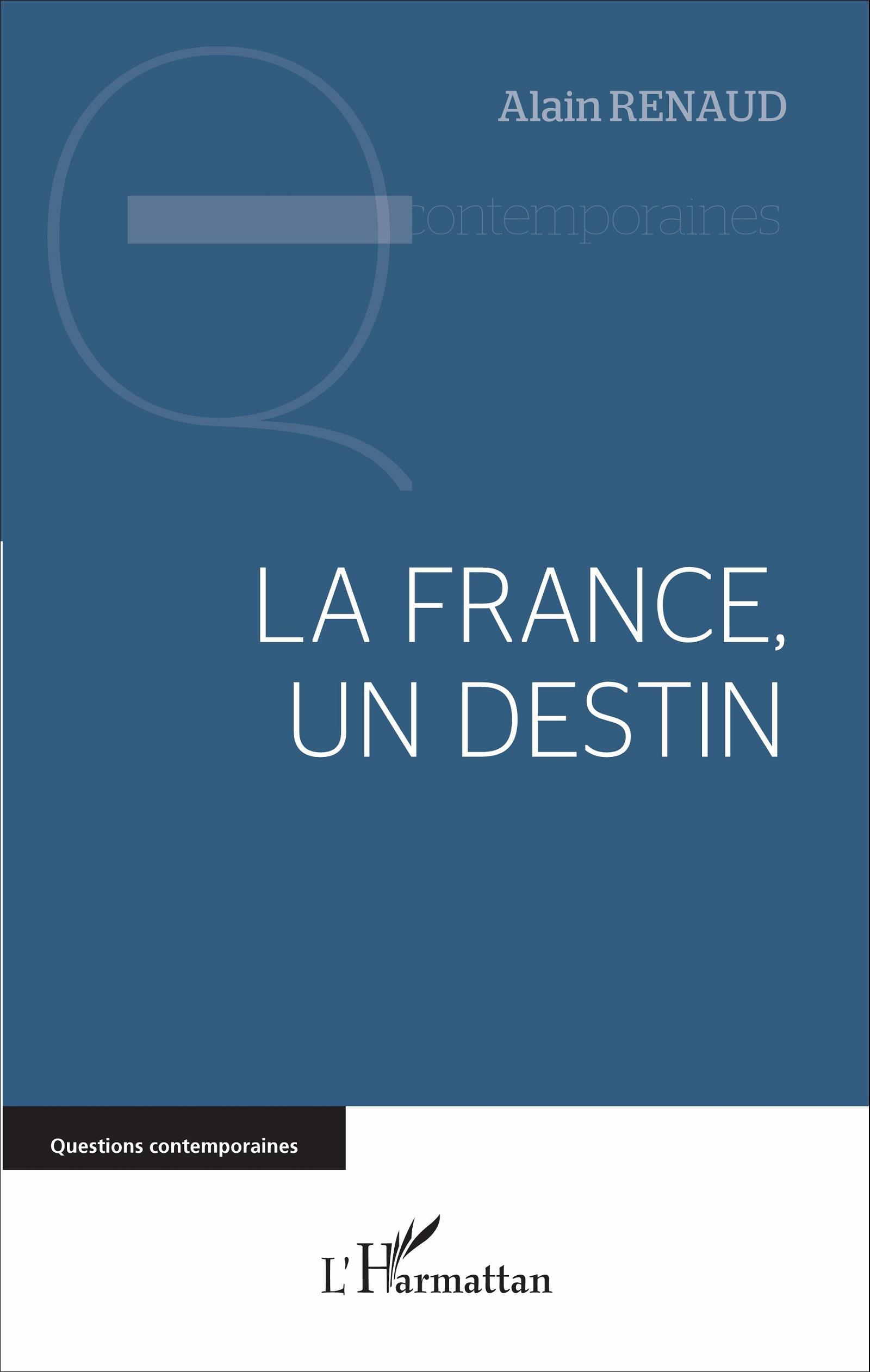 La France, Un Destin