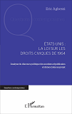 Etats-Unis : La Loi Sur Les Droits Civiques De 1964 - Analyse Du Discours Politique Des Soutiens Rep