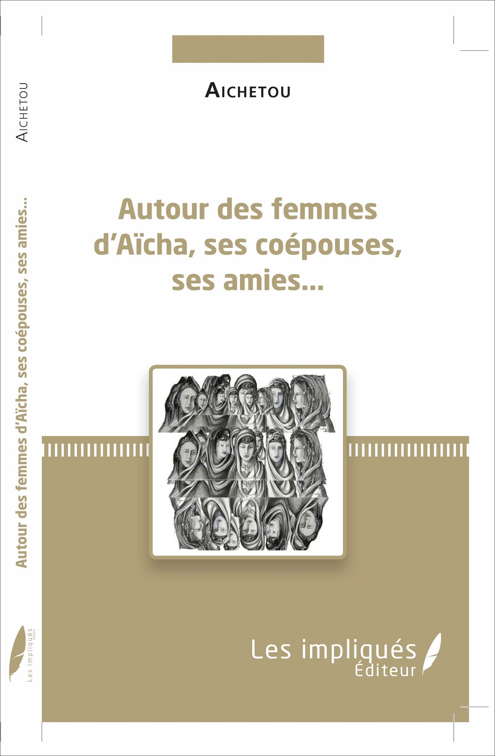 Autour Des Femmes D'Aicha, Ses Coepouses, Ses Amies...