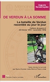 De Verdun A La Somme - La Bataille De Verdun Racontee Au Jour Le Jour - Cahier De Guerre Ii (23 Fevr