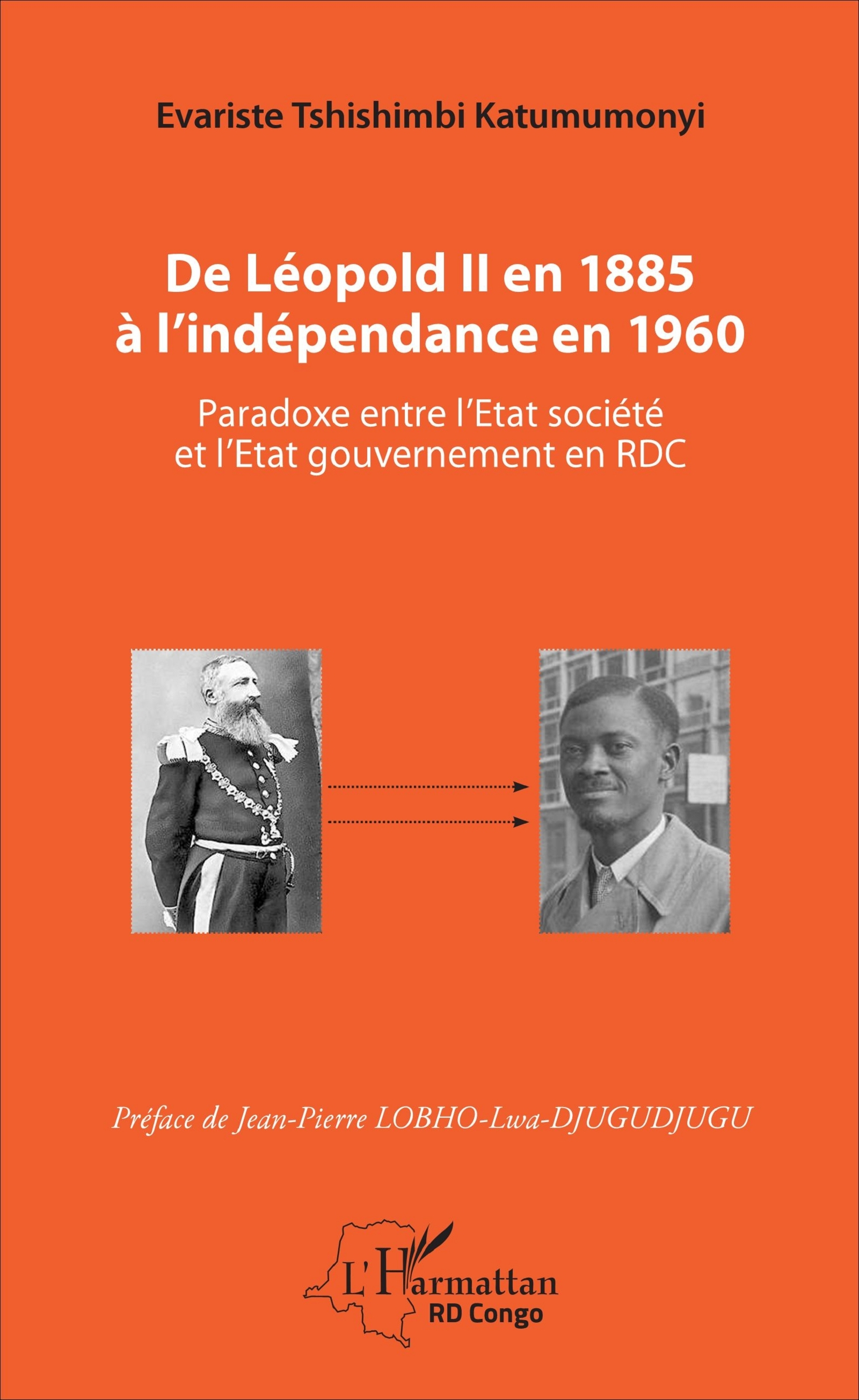 De Leopold Ii En 1885 A L'Independance En 1960 - Paradoxe Entre L'Etat Societe Et L'Etat Gouvernemen