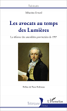 Les Avocats Au Temps Des Lumieres - La Reforme Des Assemblees Provinciales De 1787