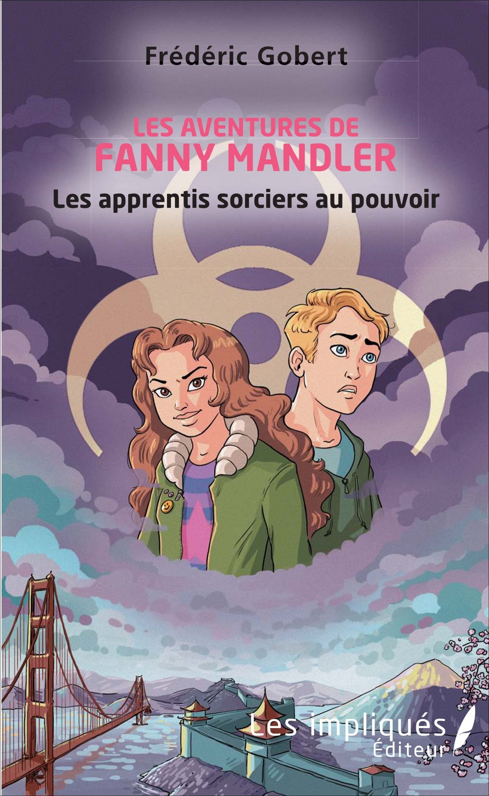 Les Aventures De Fanny Mandler - Les Apprentis Sorciers Au Pouvoir