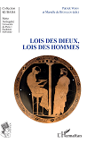 Lois Des Dieux, Lois Des Hommes