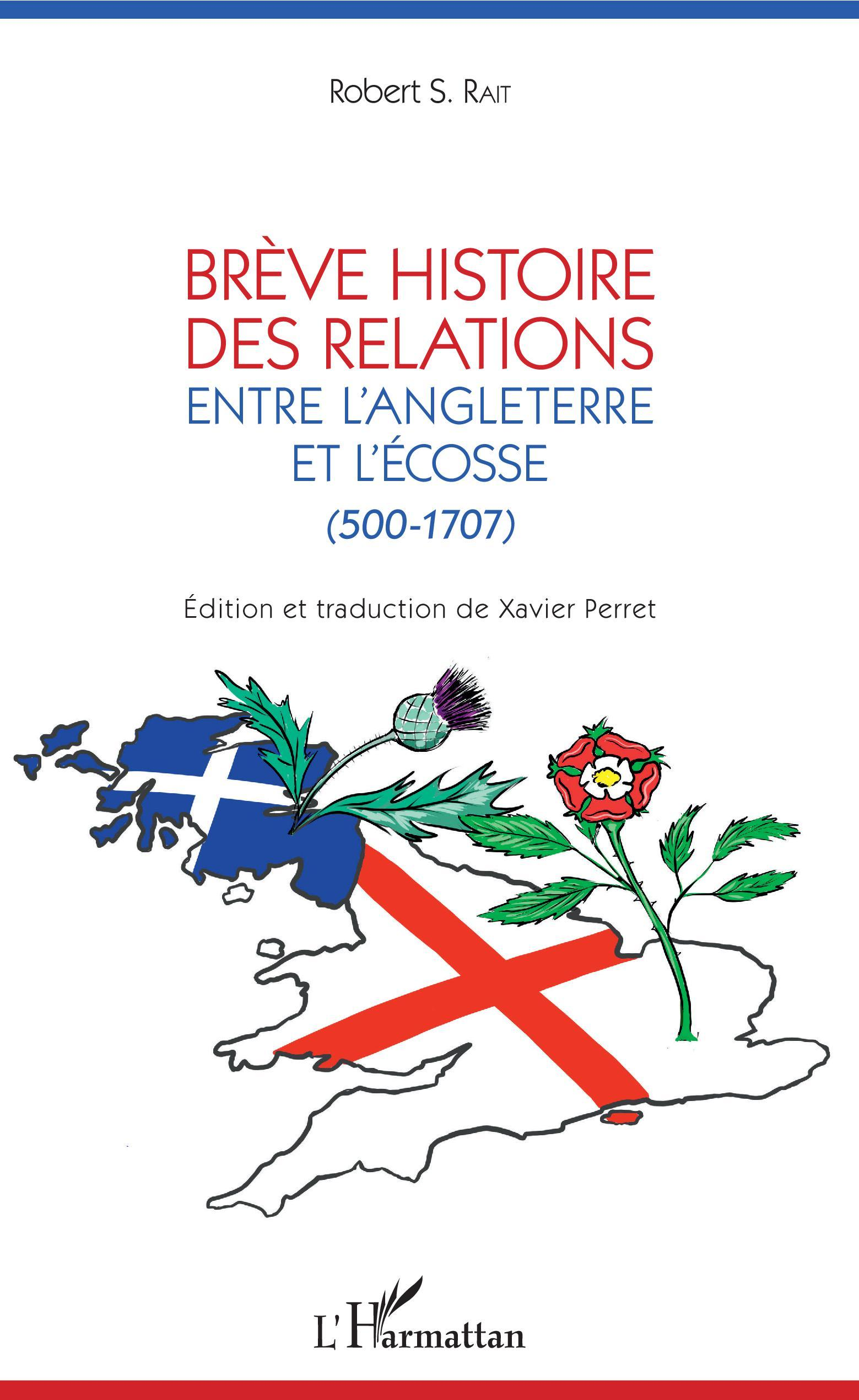 Breve Histoire Des Relations Entre L'Angleterre Et L'Ecosse - (500-1707)