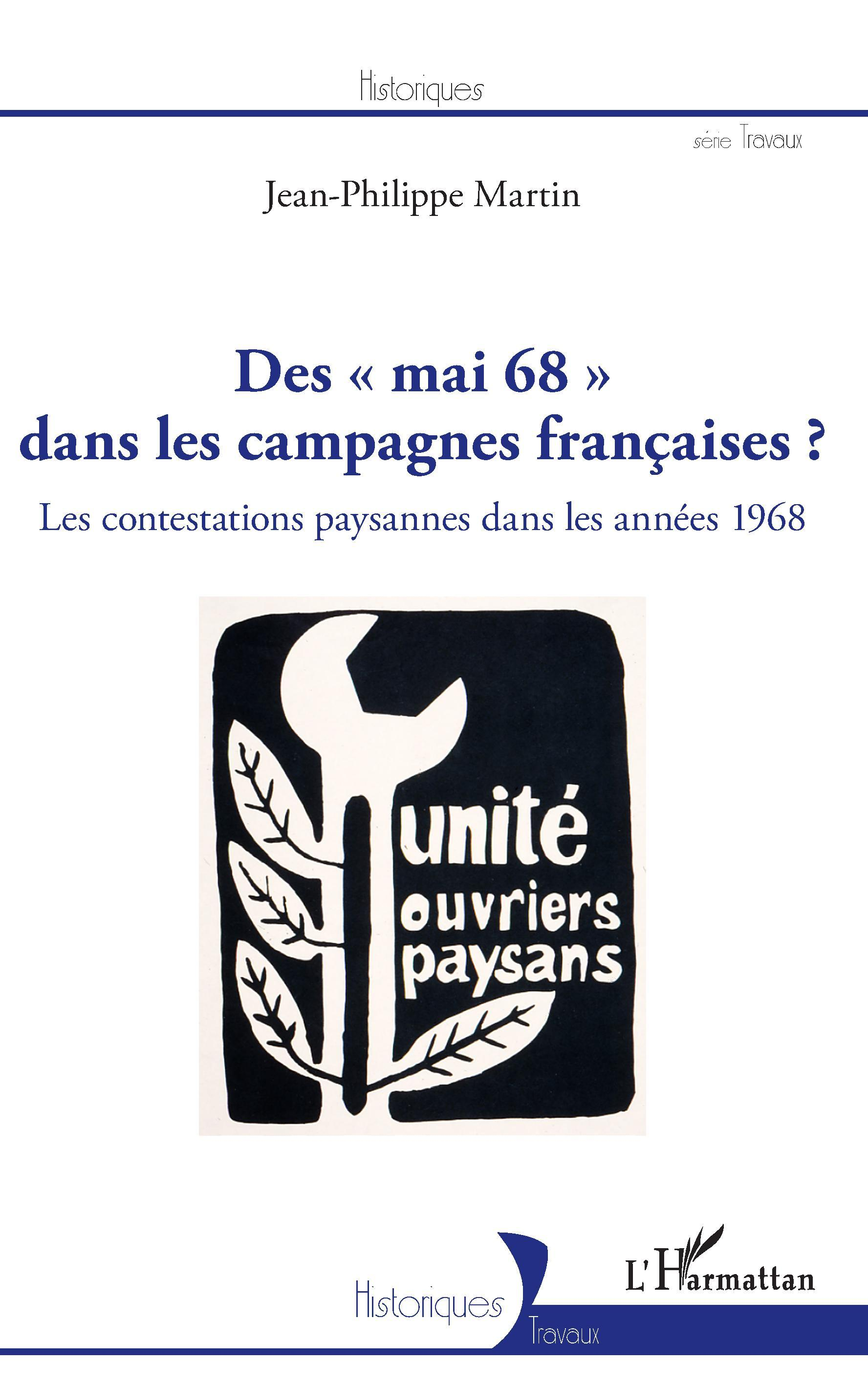 Des "Mai 68" Dans Les Campagnes Francaises ? - Les Contestations Paysannes Dans Les Annees 1968