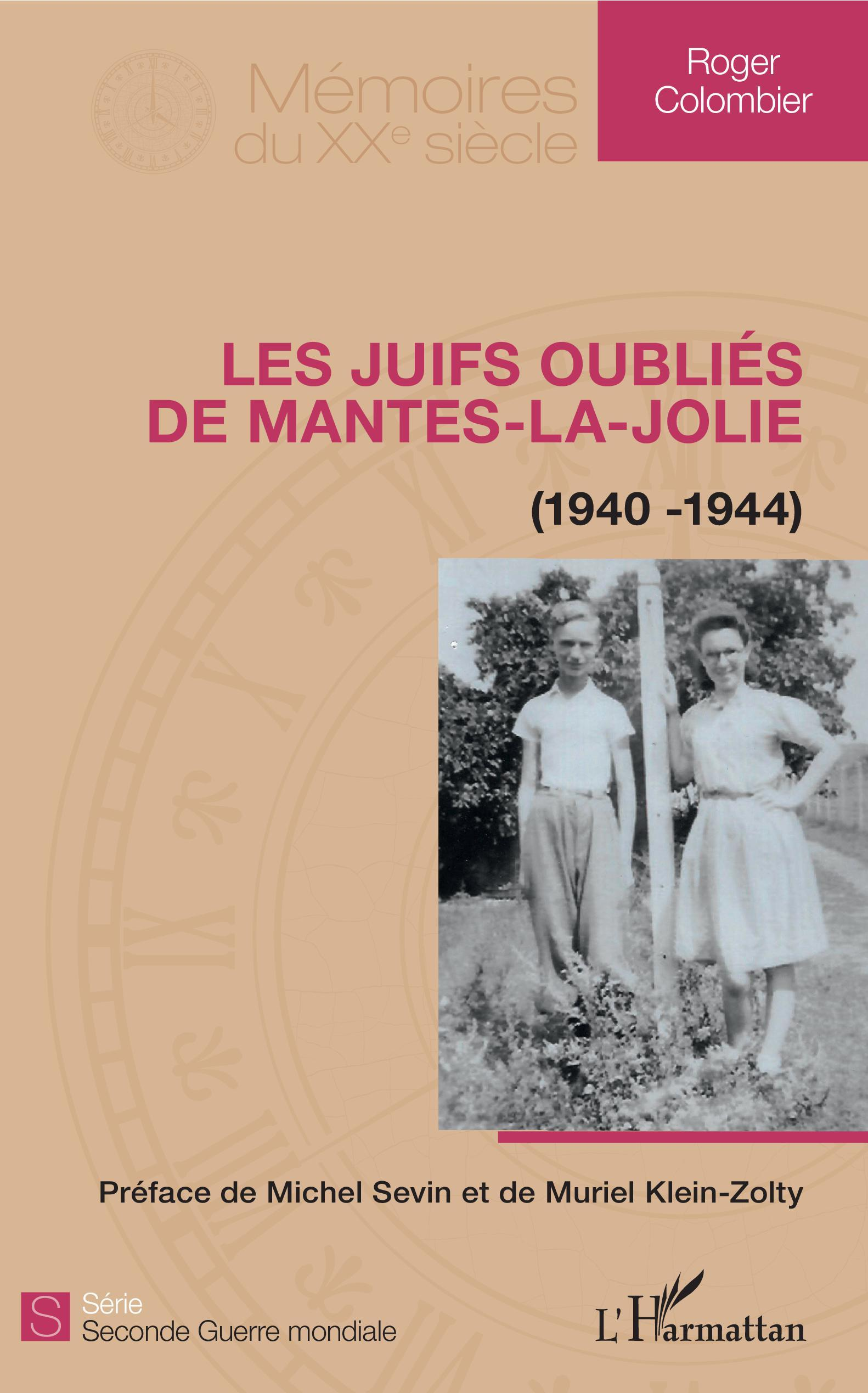 Les Juifs Oublies De Mantes-La-Jolie - (1940 - 1944)