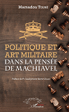 Politique Et Art Militaire Dans La Pensee De Machiavel