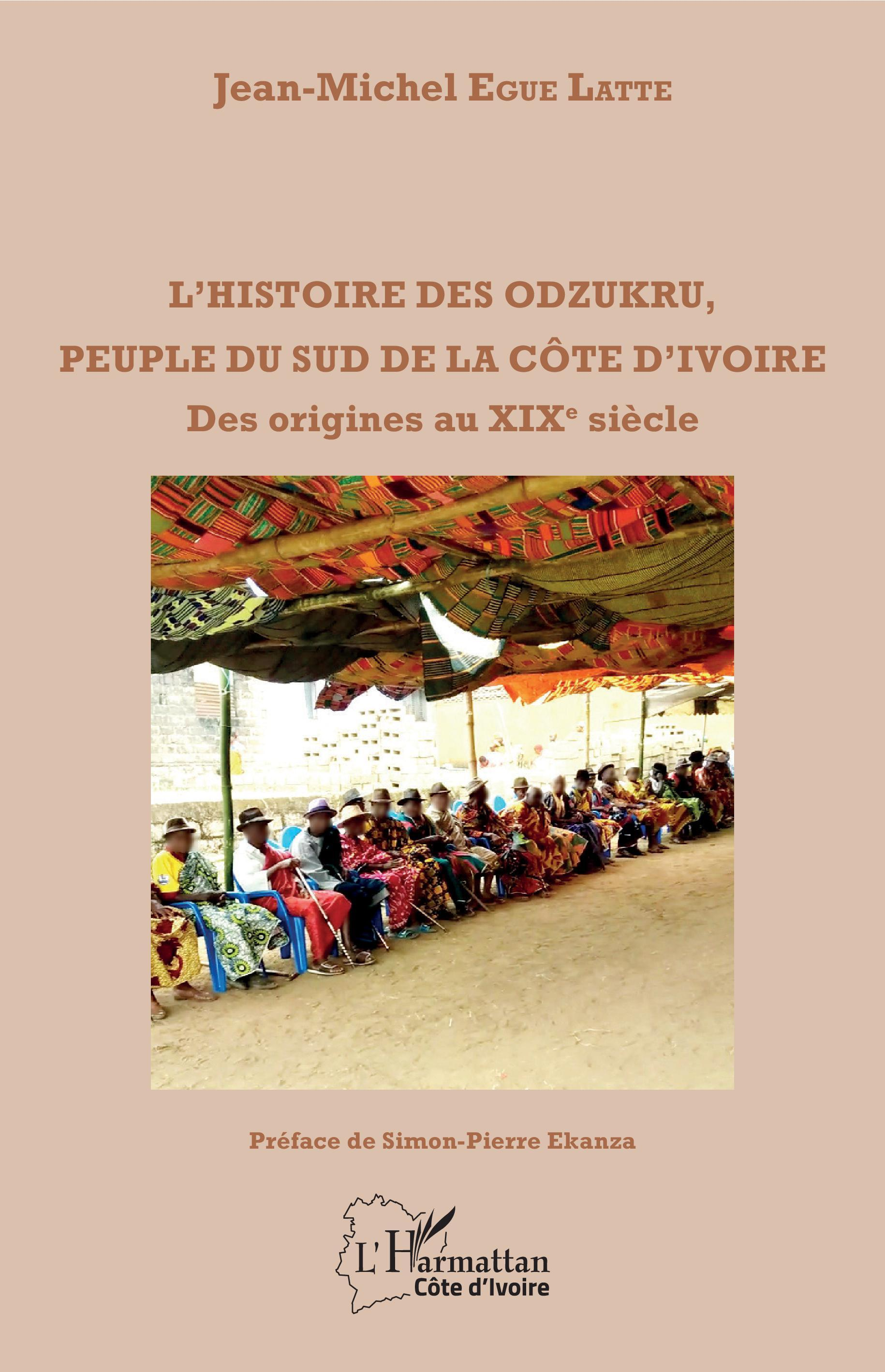 L'Histoire Des Odzukru, Peuple Du Sud De La Cote D'Ivoire - Des Origines Au Xixe Siecle