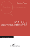 Mai 68 - L'Eruption Postmoderne